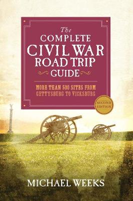 Cover of The Complete Civil War Road Trip Guide