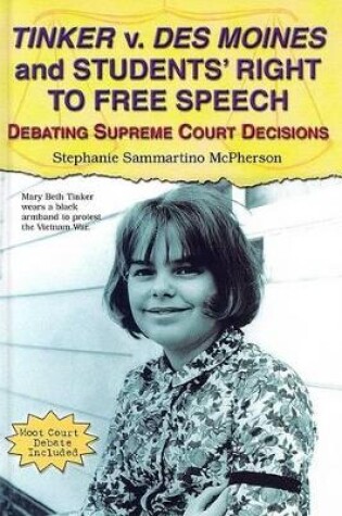 Cover of Tinker V. Des Moines and Students' Right to Free Speech