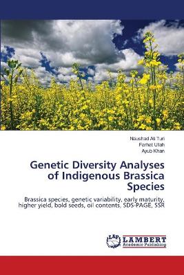 Book cover for Genetic Diversity Analyses of Indigenous Brassica Species