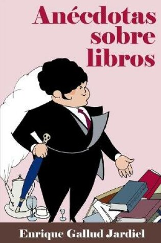 Cover of Anécdotas sobre libros