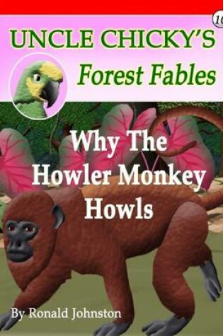 Cover of Why The Howler Monkey Howls