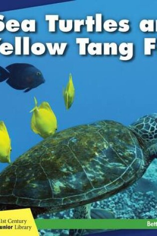 Cover of Sea Turtles and Yellow Tang Fish