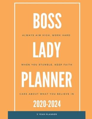 Book cover for 2020-2024 Five Year Planner Boss Lady Planner