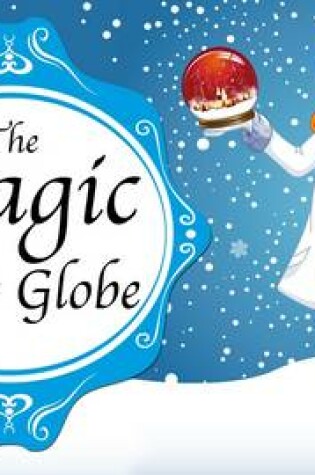 Cover of The Magic Snow Globe