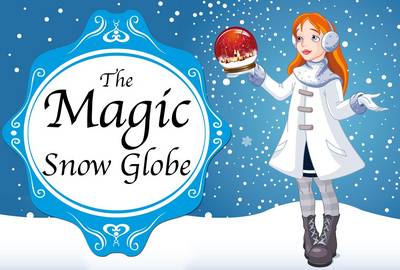 Book cover for The Magic Snow Globe