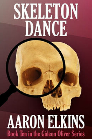 Cover of Skeleton Dance (Book Ten in the Gideon Oliver Series)