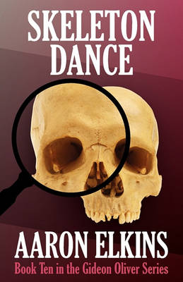 Book cover for Skeleton Dance (Book Ten in the Gideon Oliver Series)