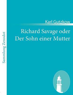 Book cover for Richard Savage oder Der Sohn einer Mutter