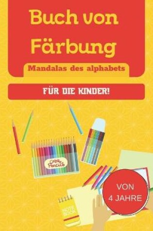 Cover of Buch von Farbung - Mandalas des alphabets - fur die Kinder!