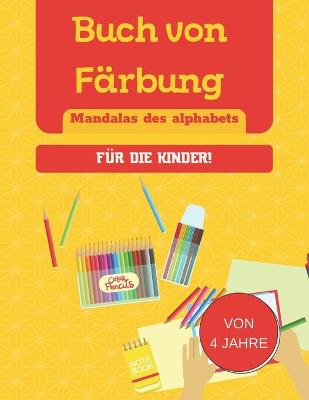 Book cover for Buch von Farbung - Mandalas des alphabets - fur die Kinder!