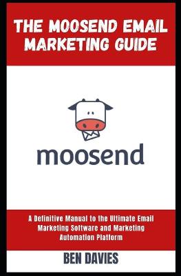 Book cover for The Moosend Email Marketing Guide