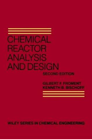 Cover of Chemical Reactor Analysis and Design