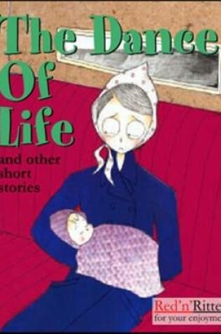 Cover of The Dance Of Life and Other Short Stories