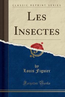 Book cover for Les Insectes (Classic Reprint)