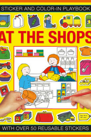 Cover of Sticker and Colour-in Playbook: At the Shops