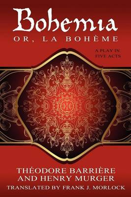 Book cover for Bohemia; Or, La Boheme: A Play in Five Acts