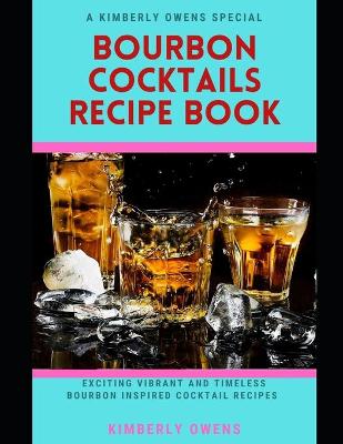 Book cover for The Bourbon Cocktails Recipe Book