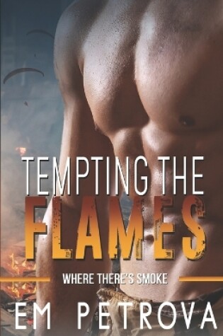 Cover of Tempting the Flames