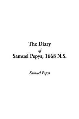 Book cover for The Diary of Samuel Pepys, 1668 N.S.
