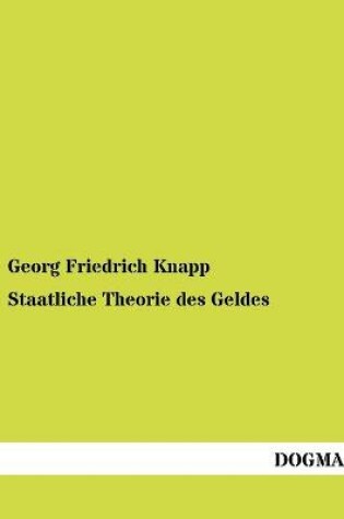 Cover of Staatliche Theorie des Geldes