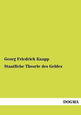 Book cover for Staatliche Theorie des Geldes