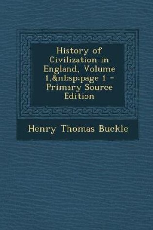 Cover of History of Civilization in England, Volume 1, Page 1