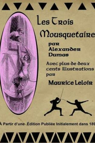 Cover of Les Trois Mousquetaires Par Alexander Dumas