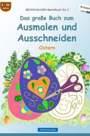 Cover of BROCKHAUSEN Bastelbuch Bd. 2 - Das große Buch zum Ausmalen und Ausschneiden