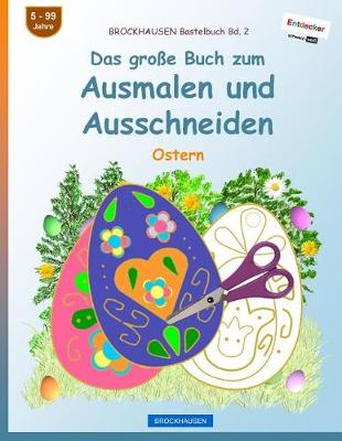 Book cover for BROCKHAUSEN Bastelbuch Bd. 2 - Das große Buch zum Ausmalen und Ausschneiden