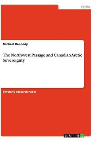 Cover of The Northwest Passage and Canadian Arctic Sovereignty