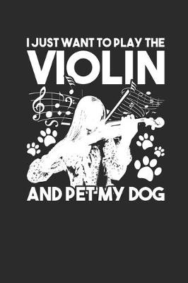 Book cover for I Just Want To Play The Violin