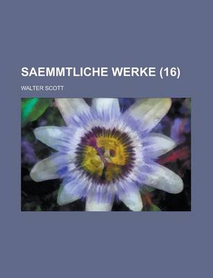 Book cover for Saemmtliche Werke (16)