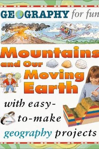 Cover of Mountains and Our Moving Earth