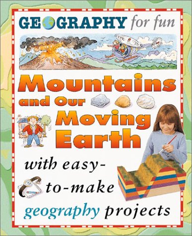 Cover of Mountains and Our Moving Earth