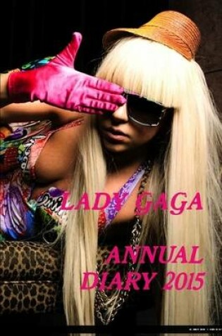 Cover of Lady Gaga Annual Diary 2015