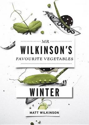 Book cover for Mr Wilkinson's Favourite Vegetables: Winter