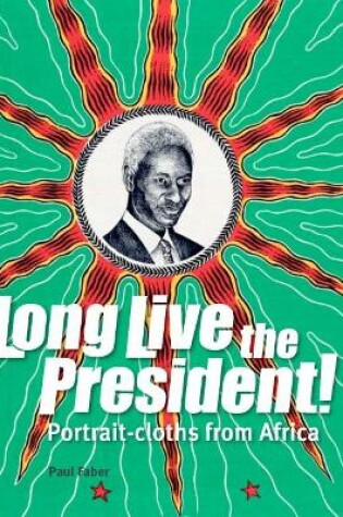 Cover of Long Live the President!