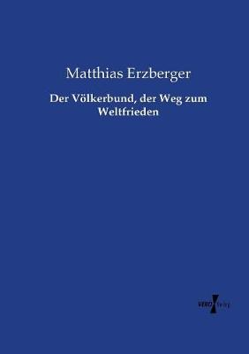 Book cover for Der Voelkerbund, der Weg zum Weltfrieden