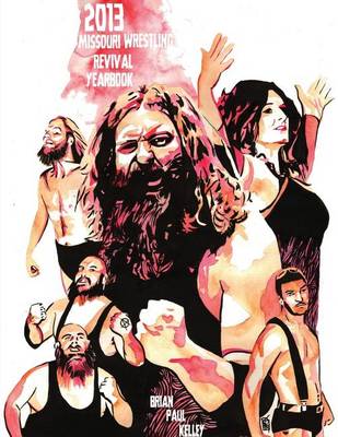 Book cover for 2013 Missouri Wrestling Revival Yearbook