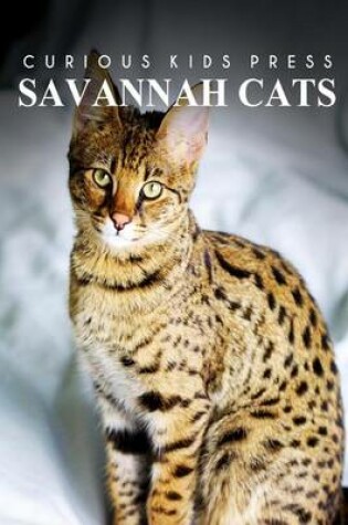 Cover of Savannah Cats - Curious Kids Press