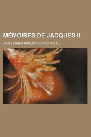 Cover of Memoires de Jacques II.