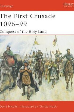 Cover of The First Crusade 1096-99