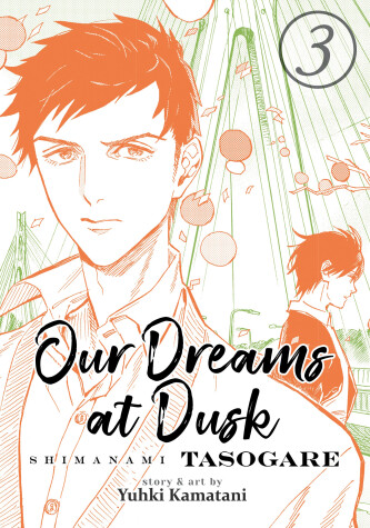 Book cover for Our Dreams at Dusk: Shimanami Tasogare Vol. 3