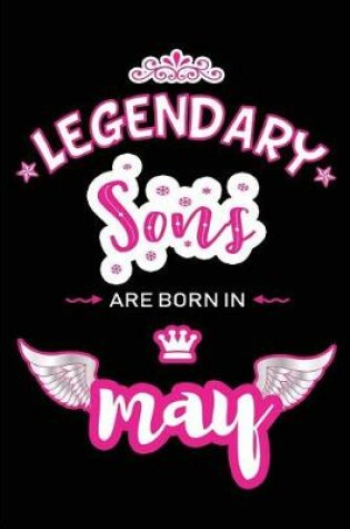 Cover of Legendary Sons are born in May