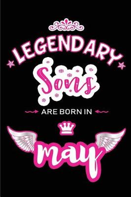 Book cover for Legendary Sons are born in May