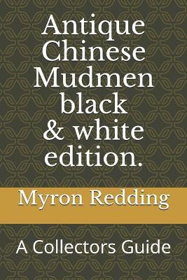 Book cover for Antique Chinese Mudmen Black and white edition.