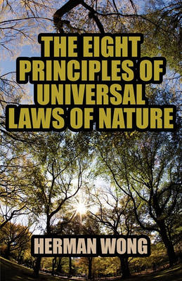 Book cover for The Eight Principles of Universal Laws of Nature