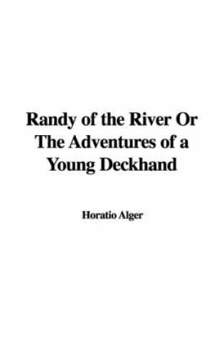 Cover of Randy of the River or the Adventures of a Young Deckhand