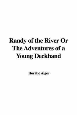 Book cover for Randy of the River or the Adventures of a Young Deckhand