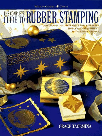 Cover of The Complete Guide to Rubber Stamping